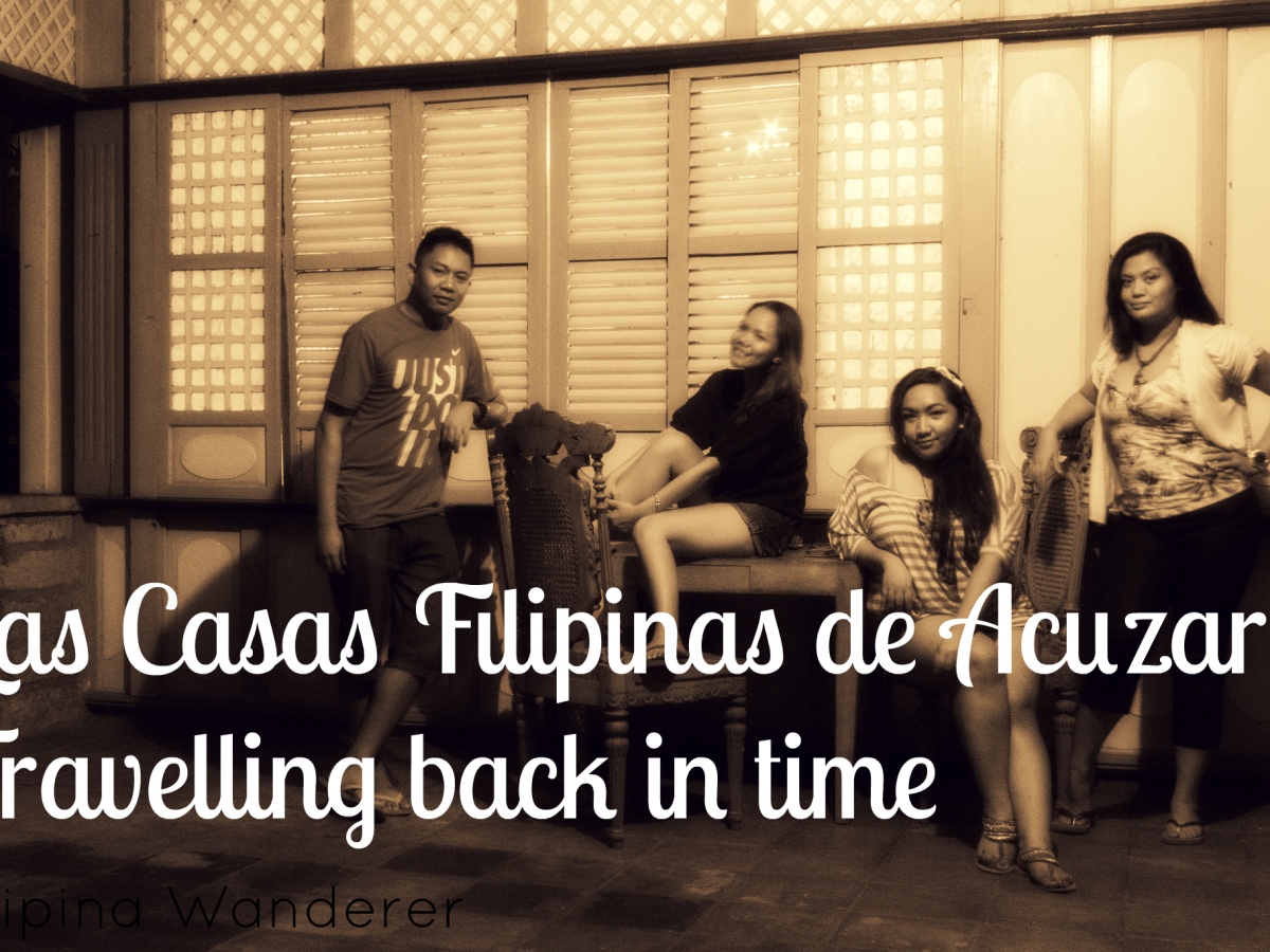 Las Casas Filipinas de Acuzar: Travelling back in time